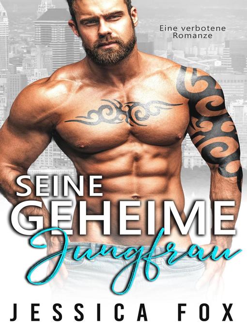 Title details for Seine geheime Jungfrau by Jessica Fox - Available